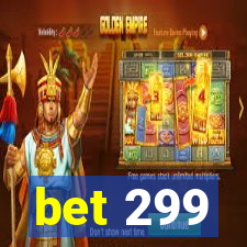 bet 299